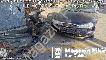 Aydın Efeler’de Korkutan Kaza: Otomobil ile Motosiklet Çarpıştı