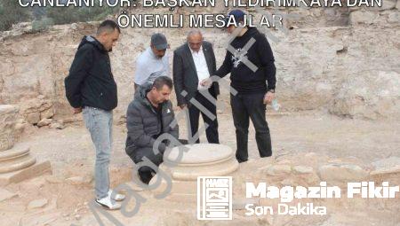 Nysa Antik Kenti’nde Tarih Yeniden Canlanıyor: Başkan Yıldırımkaya’dan Önemli Mesajlar