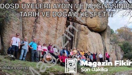 EKODOSD Üyeleri Aydın ve Muğla Sınırında Tarih ve Doğayı Keşfetti