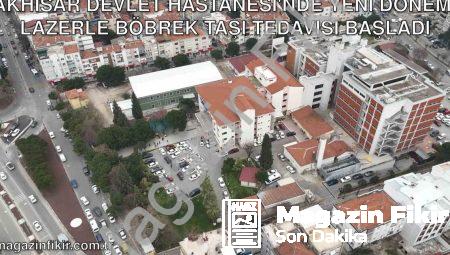 Akhisar Devlet Hastanesi’nde Yeni Dönem: Lazerle Böbrek Taşı Tedavisi Başladı