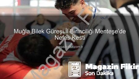 Muğla Bilek Güreşi İl Birinciliği Menteşe’de Nefes Kesti