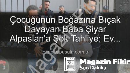 Çocuklarının Boğazına Bıçak Dayayan Baba Hakkında Şok Gelişme: Ev Hapsiyle Tahliye Edildi