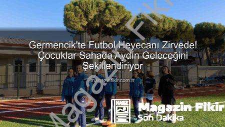 Germencik’te Futbol Heyecanı Zirvede! Çocuklar Sahada Aydın Geleceğini Şekillendiriyor