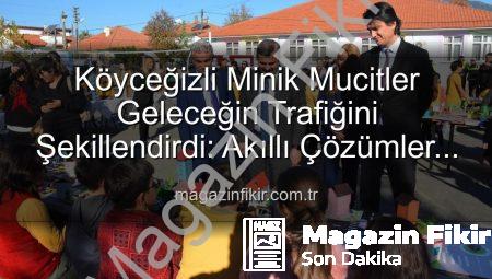 Köyceğizli Minik Mucitler Geleceğin Trafiğini Şekillendirdi: Akıllı Çözümler Sergisi Büyük Beğeni Topladı
