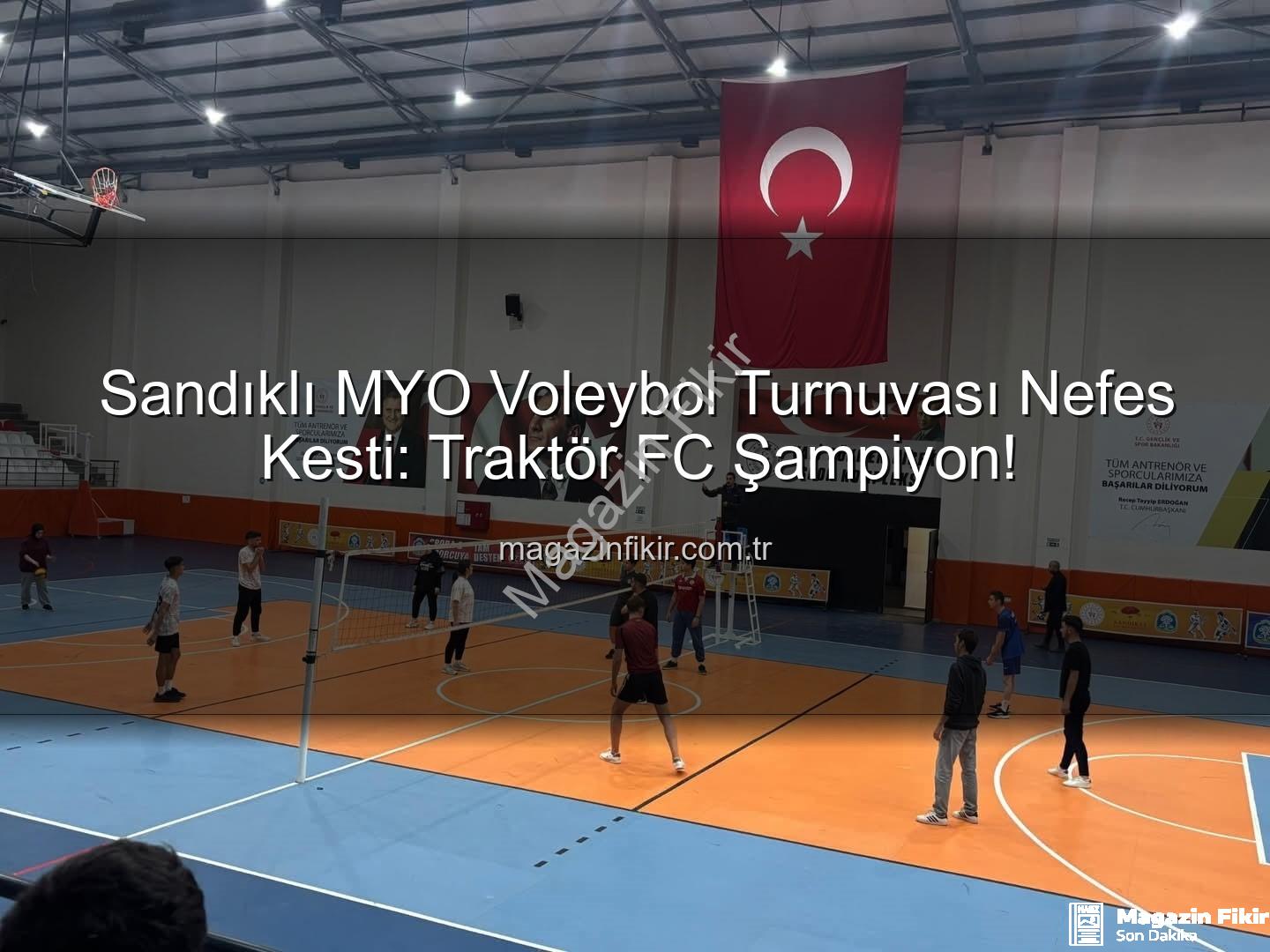 Sandıklı MYO Voleybol Turnuvası - Sandıklı MYO Voleybol Turnuvası Nefes Kesti: Traktör FC Şampiyon!