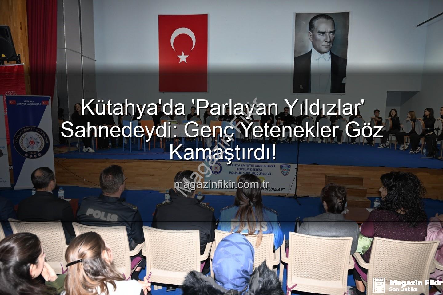 Kütahya Parlayan Yıldızlar - Kütahya'da 'Parlayan Yıldızlar' Sahnedeydi: Genç Yetenekler Göz Kamaştırdı!