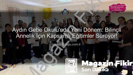 Aydın Gebe Okulu’nda Anne Adaylarına Özel Eğitimler Tamamlandı: Katılım Belgeleri Verildi!