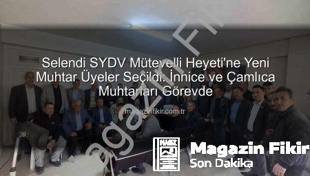 Selendi SYDV Mütevelli Heyeti’ne Yeni Muhtar Üyeler Seçildi: İnnice ve Çamlıca Muhtarları Görevde